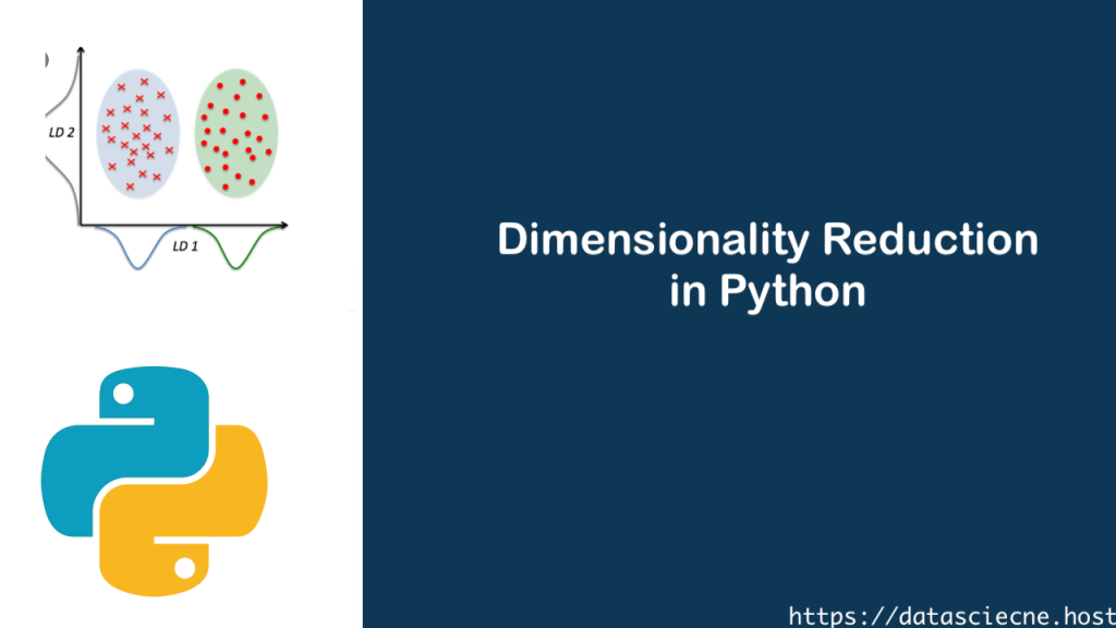 Dimensionality Reduction In Python - Quickinsights.org